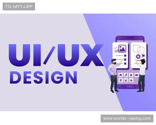 亚星娱乐app登录界面优化升级内容，提升用户体验与操作便捷性分析